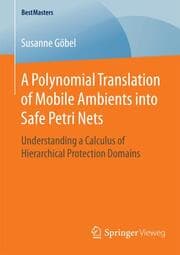 Cover von A Polynomial Translation of Mobile Ambients into Safe Petri Nets