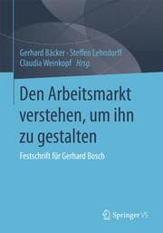 Cover von Den Arbeitsmarkt verstehen, um ihn zu gestalten