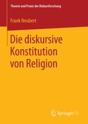 Cover von Die diskursive Konstitution von Religion