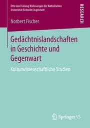 Cover von Gedächtnislandschaften in Geschichte und Gegenwart