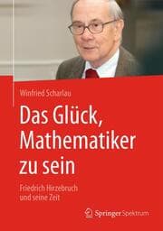 Cover von Das Glück, Mathematiker zu sein