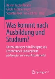 Cover von Was kommt nach Ausbildung und Studium?