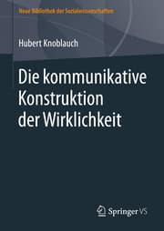 Cover von Die kommunikative Konstruktion der Wirklichkeit