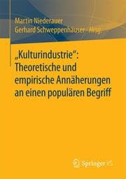 Cover von Kulturindustrie: Theoretische und empirische Annäherungen an einen populären Begriff