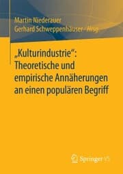 Cover von 'Kulturindustrie': Theoretische und empirische Annäherungen an einen populären Begriff