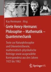 Cover von Grete Henry-Hermann: Philosophie - Mathematik - Quantenmechanik