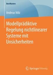 Cover von Modellprädiktive Regelung nichtlinearer Systeme mit Unsicherheiten