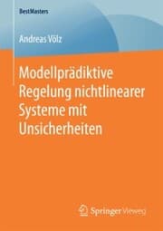 Cover von Modellprädiktive Regelung nichtlinearer Systeme mit Unsicherheiten