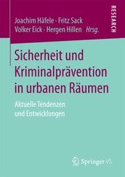 Cover von Sicherheit und Kriminalprävention in urbanen Räumen
