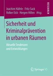 Cover von Sicherheit und Kriminalprävention in urbanen Räumen