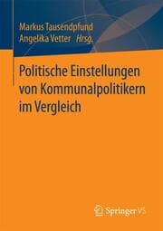 Cover von Politische Einstellungen von Kommunalpolitikern im Vergleich