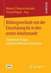 Cover von Bildungsverläufe von der Einschulung bis in den ersten Arbeitsmarkt