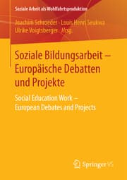 Cover von Soziale Bildungsarbeit - Europäische Debatten und Projekte