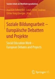 Cover von Soziale Bildungsarbeit - Europäische Debatten und Projekte