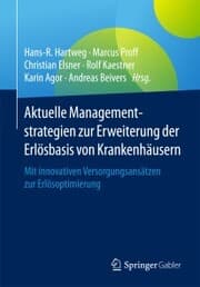 Cover von Aktuelle Managementstrategien zur Erweiterung der Erlösbasis von Krankenhäusern