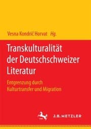 Cover von Transkulturalität der Deutschschweizer Literatur