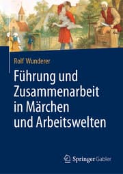 Cover von Führung und Zusammenarbeit in Märchen und Arbeitswelten