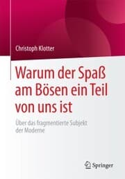 Cover von Warum der Spaß am Bösen ein Teil von uns ist