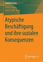 Cover von Atypische Beschäftigung und ihre sozialen Konsequenzen