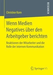 Cover von Wenn Medien Negatives über den Arbeitgeber berichten