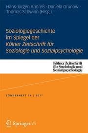 Cover von Soziologiegeschichte im Spiegel der Kölner Zeitschrift für Soziologie und Sozialpsychologie