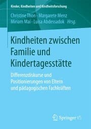 Cover von Kindheiten zwischen Familie und Kindertagesstätte
