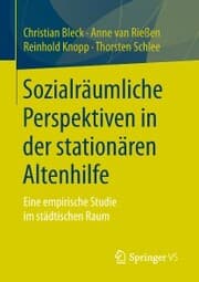 Cover von Sozialräumliche Perspektiven in der stationären Altenhilfe