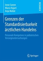 Cover von Grenzen der Standardisierbarkeit ärztlichen Handelns