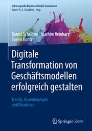 Cover von Digitale Transformation von Geschäftsmodellen erfolgreich gestalten