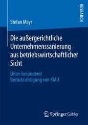Cover von Die außergerichtliche Unternehmenssanierung aus betriebswirtschaftlicher Sicht