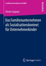 Cover von Das Familienunternehmen als Sozialisationskontext für Unternehmerkinder