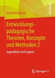 Cover von Entwicklungspädagogische Theorien, Konzepte und Methoden 2