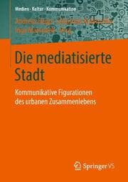 Cover von Die mediatisierte Stadt