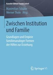 Cover von Zwischen Institution und Familie