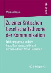 Cover von Zu einer Kritischen Gesellschaftstheorie der Kommunikation