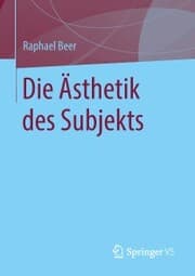Cover von Die Ästhetik des Subjekts