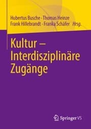 Cover von Kultur - Interdisziplinäre Zugänge