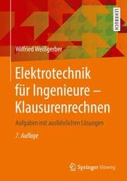 Cover von Elektrotechnik für Ingenieure - Klausurenrechnen