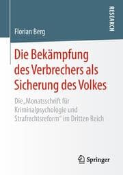 Cover von Die Bekämpfung des Verbrechers als Sicherung des Volkes