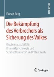 Cover von Die Bekämpfung des Verbrechers als Sicherung des Volkes