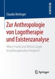 Cover von Zur Anthropologie von Logotherapie und Existenzanalyse