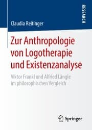 Cover von Zur Anthropologie von Logotherapie und Existenzanalyse
