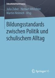 Cover von Bildungsstandards zwischen Politik und schulischem Alltag