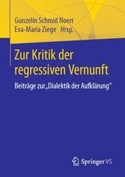 Cover von Zur Kritik der regressiven Vernunft