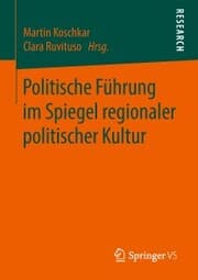 Cover von Politische Führung im Spiegel regionaler politischer Kultur