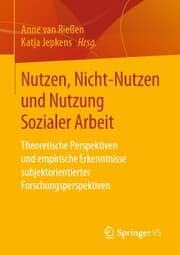 Cover von Nutzen, Nicht-Nutzen und Nutzung Sozialer Arbeit