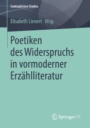 Cover von Poetiken des Widerspruchs in vormoderner Erzählliteratur