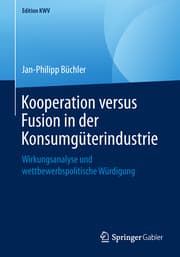 Cover von Kooperation versus Fusion in der Konsumgüterindustrie