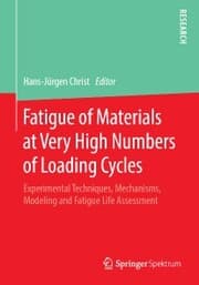 Cover von Fatigue of Materials at Very High Numbers of Loading Cycles