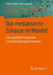 Cover von Das mediatisierte Zuhause im Wandel